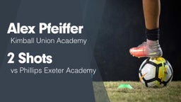 2 Shots vs Phillips Exeter Academy