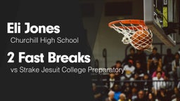 2 Fast Breaks vs Strake Jesuit College Preparatory