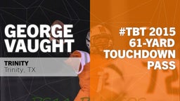 #TBT 2015: 61-yard Touchdown Pass vs Hearne 