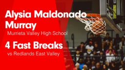 4 Fast Breaks vs Redlands East Valley 