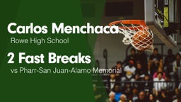 2 Fast Breaks vs Pharr-San Juan-Alamo Memorial 