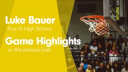 Game Highlights vs Wauwatosa East 