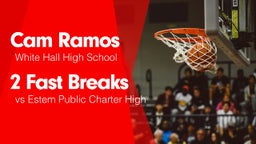 2 Fast Breaks vs Estem Public Charter High
