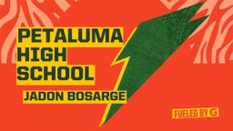 Jadon Bosarge's highlights Petaluma High School