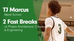 2 Fast Breaks vs Phelps Architecture, Construction & Engineering