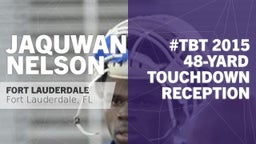 #TBT 2015: 48-yard Touchdown Reception vs West Broward 