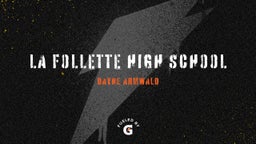 Dayne Armwald's highlights La Follette High School