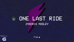 ?? One Last Ride