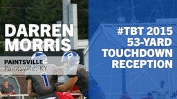 #TBT 2015: 53-yard Touchdown Reception vs Pike County Central