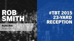 #TBT 2015: 23-yard Reception vs Prattville 