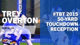 #TBT 2015: 50-yard Touchdown Reception vs Granite Bay 