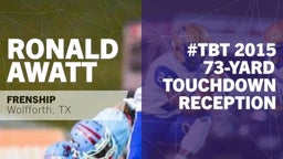 #TBT 2015: 73-yard Touchdown Reception vs Amarillo 