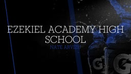 Nate Arvizu's highlights Ezekiel Academy High School