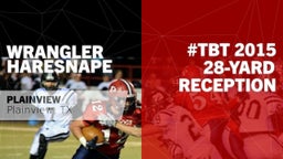#TBT 2015: 28-yard Reception vs Lubbock-Cooper 