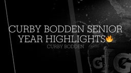 Curby Bodden Senior Year Highlights??