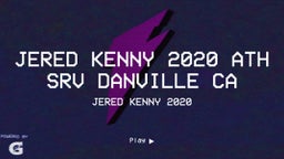 Jered Kenny 2020 ATH SRV Danville Ca