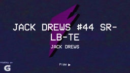 Jack Drews #44 SR-LB-TE