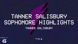 Tanner Salisbury Sophomore Highlights