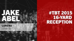 #TBT 2015: 16-yard Reception vs Groesbeck 