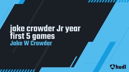 jake crowder Jr year first 5 games