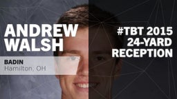 Andrew Walsh's highlights #TBT 2015: 24-yard Reception vs Carroll 