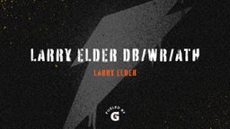 Larry Elder DB/WR/ATH