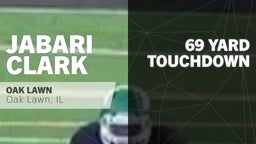 Jabari Clark's highlights 69 yard Touchdown vs Lane Tech 