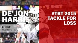 #TBT 2015:  Tackle for Loss vs Landry-Walker HS