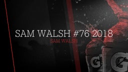Sam Walsh #76 2018