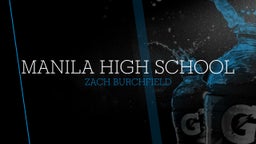 Zach Burchfield's highlights Manila High School