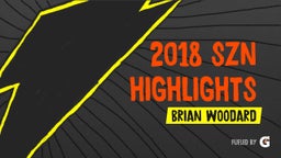 2018 SZN Highlights 