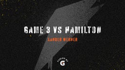 Game 3 Vs Hamilton 
