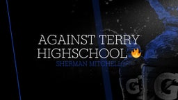 Against Terry Highschool ??