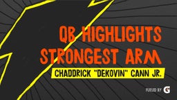 QB Highlights Strongest Arm !!!!!