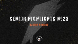 Kaylyn Howard's highlights Senior Highlights #23