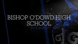 Kyle Borja's highlights Bishop O'Dowd High School