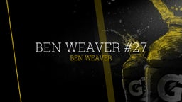 Ben Weaver #27
