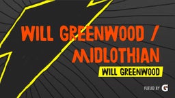WILL GREENWOOD / MIDLOTHIAN
