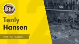 Season Recap: Tenly Hansen 2016-2017