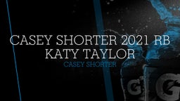 Casey Shorter 2021 RB Katy Taylor