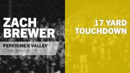 Zach Brewer's highlights 17 yard Touchdown vs Downingtown West 