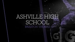Braxton Thomas's highlights Ashville High School
