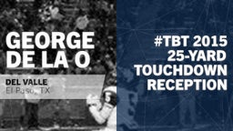 #TBT 2015: 25-yard Touchdown Reception vs Ysleta 