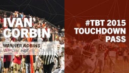 #TBT 2015:  Touchdown Pass vs Northside 