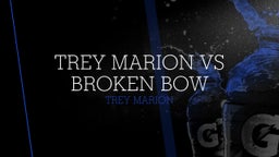 Trey Marion VS Broken Bow