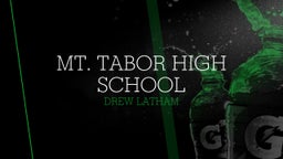 Drew Latham's highlights Mt. Tabor High School
