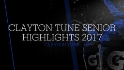 Clayton Tune Senior Highlights 2017