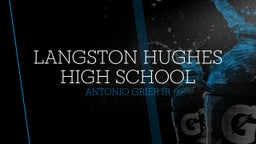 Antonio Grier jr's highlights Langston Hughes High School