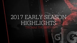 2017 Early Season Highlights