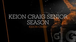 Keion Craig Senior Season